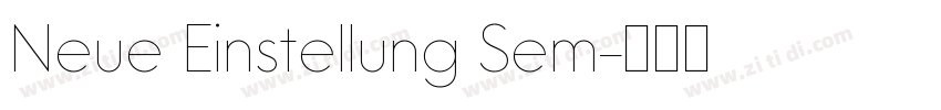 Neue Einstellung Sem字体转换 Neue Einstellung Sem字体转换